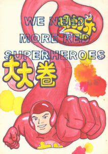 We Need More Red Superheroes - Riiko Sakkinen
